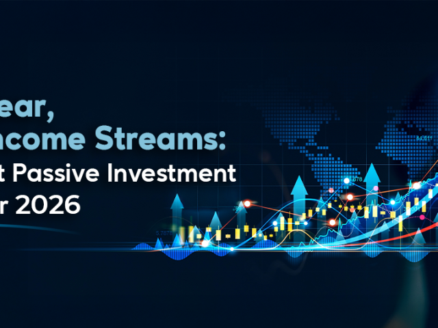New Year, New Income Streams The Best Passive Investment Ideas for 2026